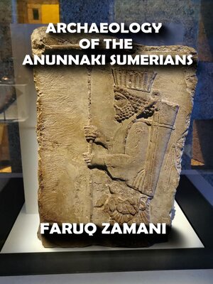 cover image of Archaeology of the Anunnaki Sumerians